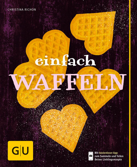 Einfach Waffeln - Christina Richon