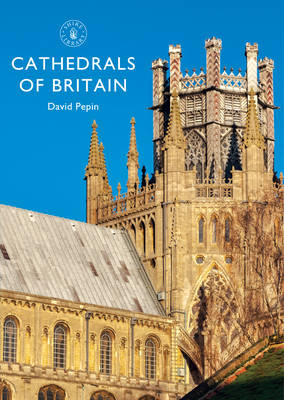 Cathedrals of Britain -  David Pepin