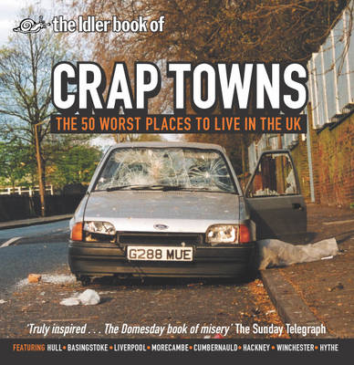 Crap Towns - The Idler