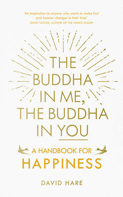 Buddha in Me, The Buddha in You -  David Hare