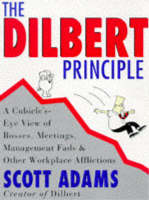 The Dilbert Principle - Scott Adams