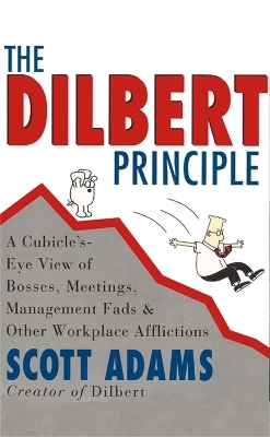 The Dilbert Principle - Scott Adams