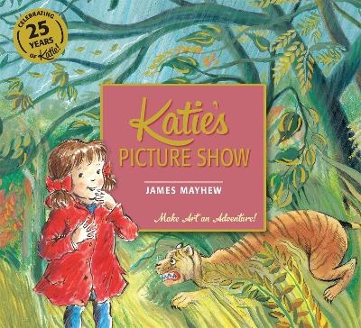 Katie's Picture Show - James Mayhew