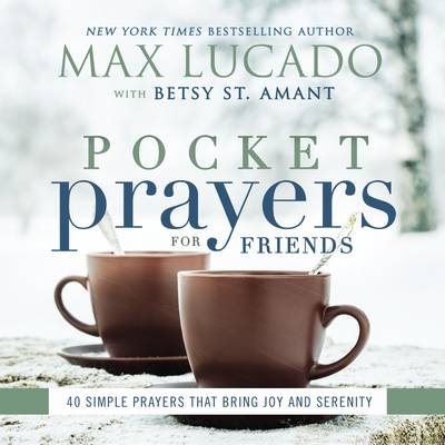 Pocket Prayers for Friends -  Max Lucado