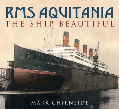 RMS Aquitania - Mark Chirnside