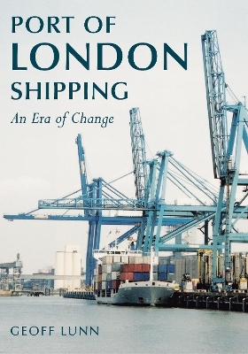 Port of London Shipping - Geoff Lunn