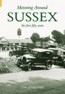 Motoring Around Sussex - Tim Harding