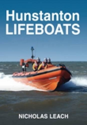 Hunstanton Lifeboats - Nicholas Leach