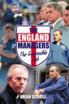 The England Managers - Brian Scovell