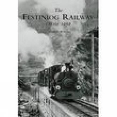 The Festiniog Railway from 1950 - Andrew Wilson