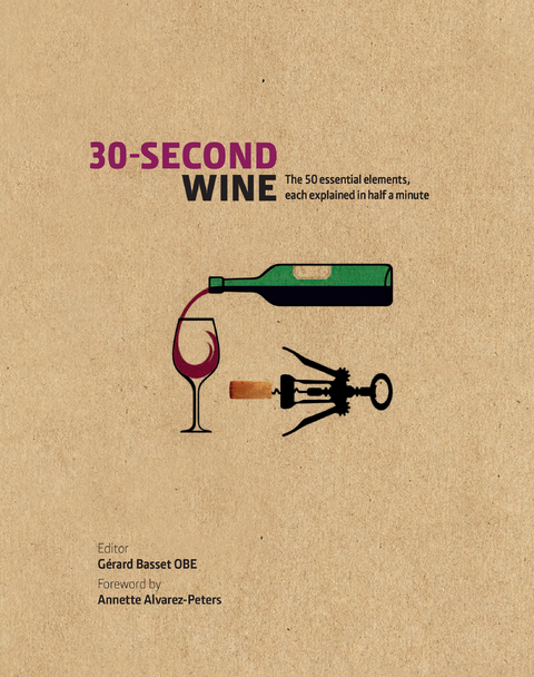 30-Second Wine - Gerard Basset, Annette Alvarez-Peters