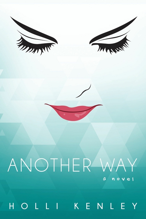 Another Way -  Holli Kenley