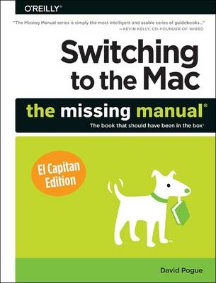 Switching to the Mac: The Missing Manual, El Capitan Edition -  David Pogue