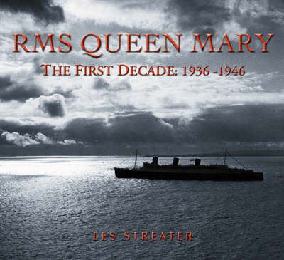 The "Queen Mary" - Les Streater