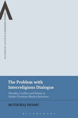 Problem with Interreligious Dialogue -  Muthuraj Swamy