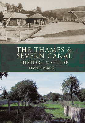 The Thames and Severn Canal - David J. Viner