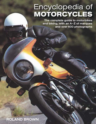 Encyclopedia of Motorcycles - Roland Brown