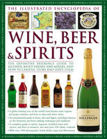 Illustrated Encyclopedia of Wine, Beer and Spirits - Brian Glover