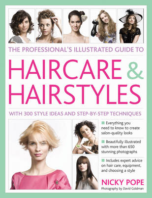 Professional's Illustrated Guide to Haircare and Hairstyles - Nicky Pope