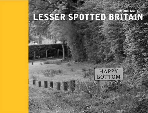 Lesser Spotted Britain -  Dominic Greyer