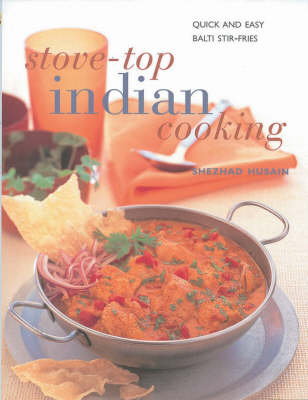 Stove-top Indian Cooking - Shezhad Husain