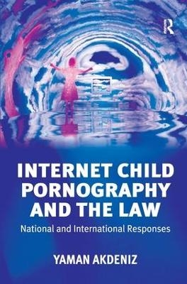 Internet Child Pornography and the Law - Yaman Akdeniz