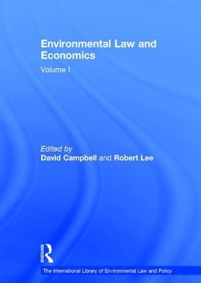 Environmental Law and Economics, Volumes I and II - Robert Lee