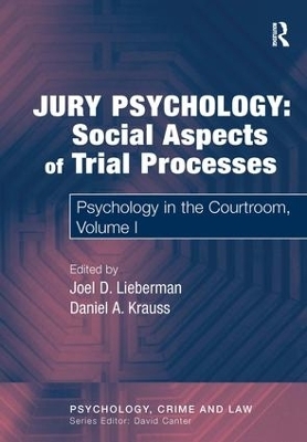 Jury Psychology: Social Aspects of Trial Processes - Daniel A. Krauss