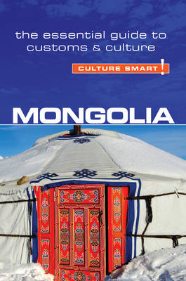 Mongolia - Culture Smart! -  Alan Sanders