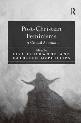 Post-Christian Feminisms - Lisa Isherwood