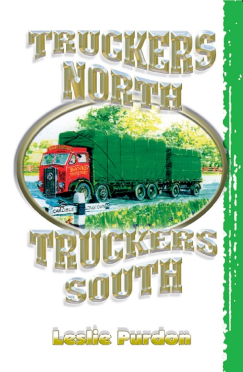 Truckers North Truckers South - Leslie Purdon