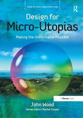 Design for Micro-Utopias - John Wood