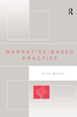 Narrative-based Practice - Peter Brophy