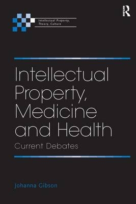 Intellectual Property, Medicine and Health