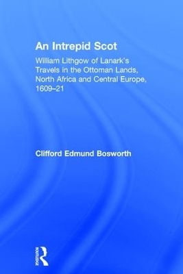 An Intrepid Scot - C. Edmund Bosworth