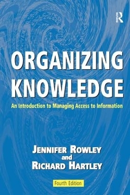 Organizing Knowledge - Jennifer Rowley, Richard Hartley