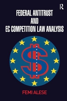 Federal Antitrust and EC Competition Law Analysis - Femi Alese