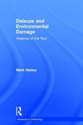 Deleuze and Environmental Damage - Mark Halsey