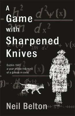 A Game with Sharpened Knives - Neil Belton