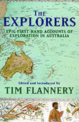 The Explorers - Timothy Flannery