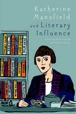 Katherine Mansfield and Literary Influence - 