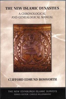 New Islamic Dynasties -  C. E. Bosworth