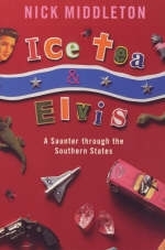 Ice Tea and Elvis - Nicholas J. Middleton