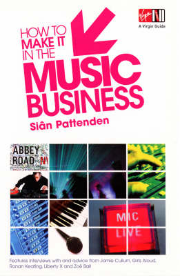 How to Make it in the Music Business - Sian Pattenden