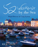 52 Weekends by the Sea - Craig Easton, Brigid Benson