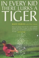 In Every Kid There Lurks a Tiger - Rudy Duran, Rick Lipsey