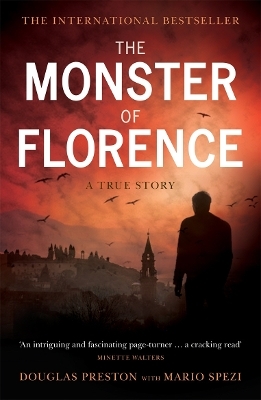 The Monster of Florence - Douglas Preston, Mario Spezi