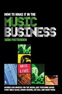 How To Make it in the Music Business - Siân Pattenden