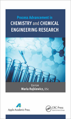 Process Advancement in Chemistry and Chemical Engineering Research - 