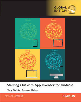 Starting Out With App Inventor for Android, Global Edition -  Tony Gaddis,  Rebecca Halsey